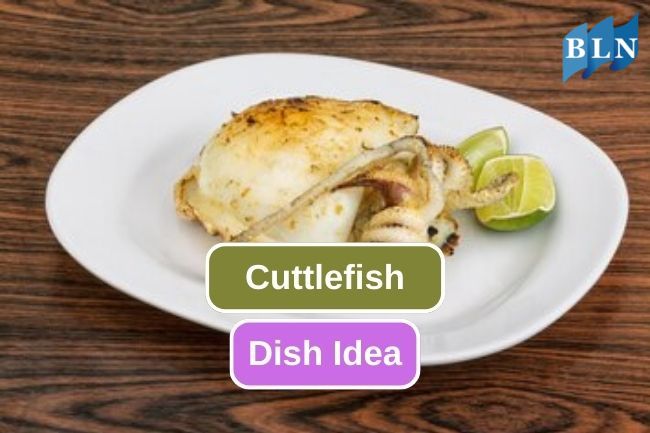 Here Are Some Cuttlefish Dish Idea You Could Try